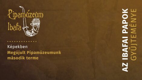 Megújult Pipamúzeumunk második terme