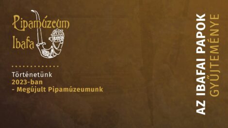 Megújult Pipamúzeumunk